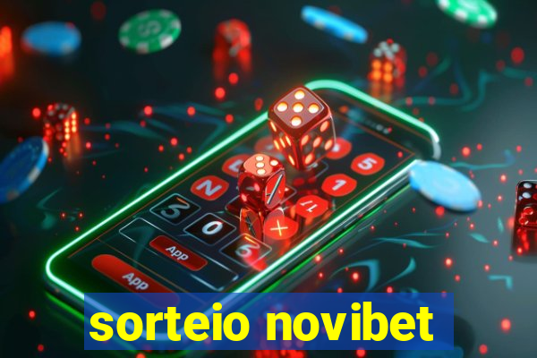 sorteio novibet